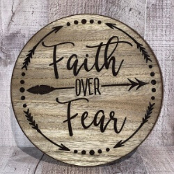 Faith Over Fear Sign handcrafted by Triple R Designs