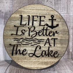 Life is Better at the Lake Sign handcrafted by Triple R Designs