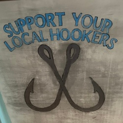 Idea: Support Your Local Hookers Sign
